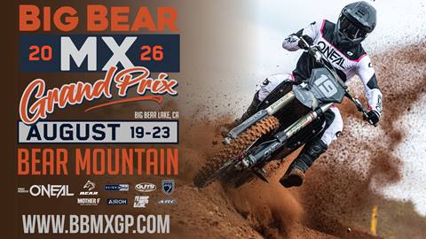 Big Bear 2026 MX Grand Prix August 21-23 at Bear Mountain