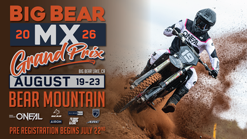 Big Bear 2026 MX Grand Prix August 19-23 at Bear Mountain