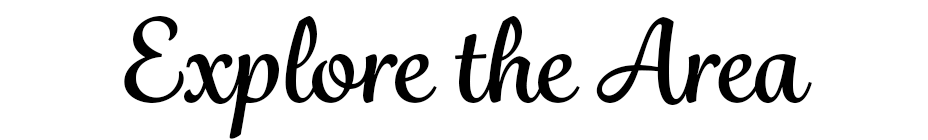 Explore the Area
